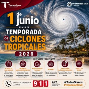 1 jun E 1 Inicia Temporada de Ciclones Tropicales 2026 en el Atlántico_ Protección Civil Tamaulipas mantiene vigilancia permanente